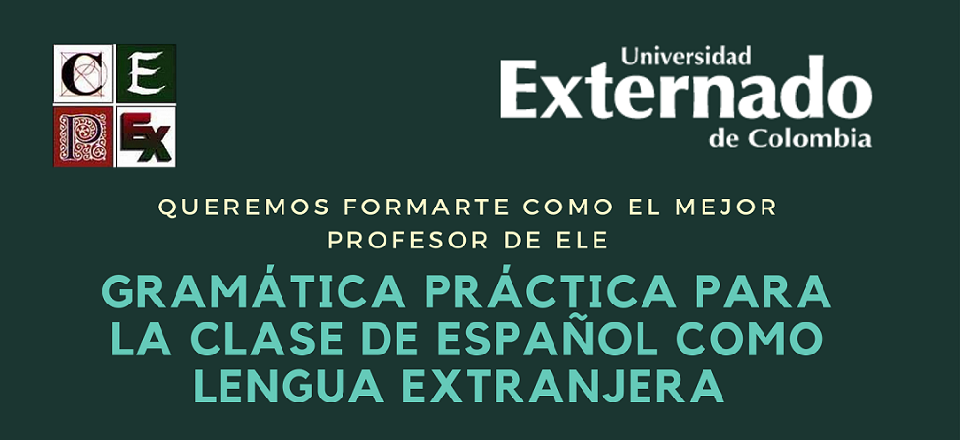 Curso de Gramática práctica para la clase de español como lengua extranjera -CEPEX 2021-II